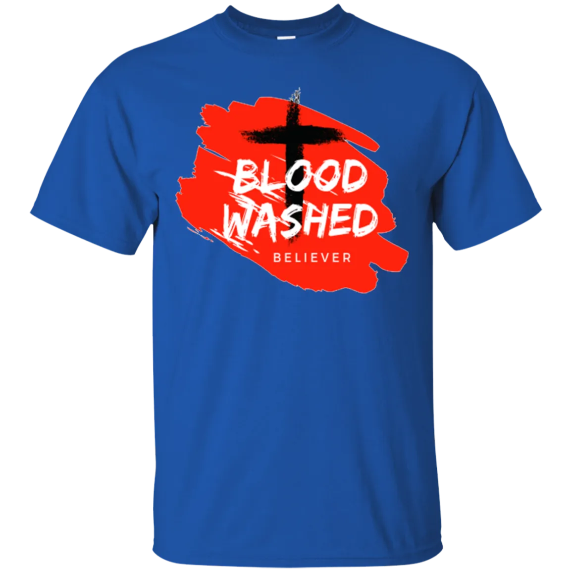 Blood Washed Believer Tees & Hoodies