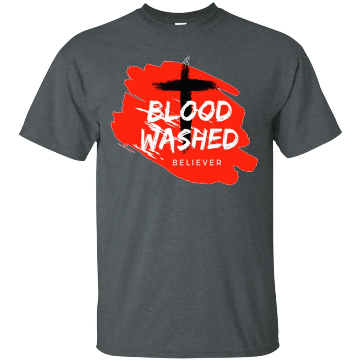 Blood Washed Believer Tees & Hoodies